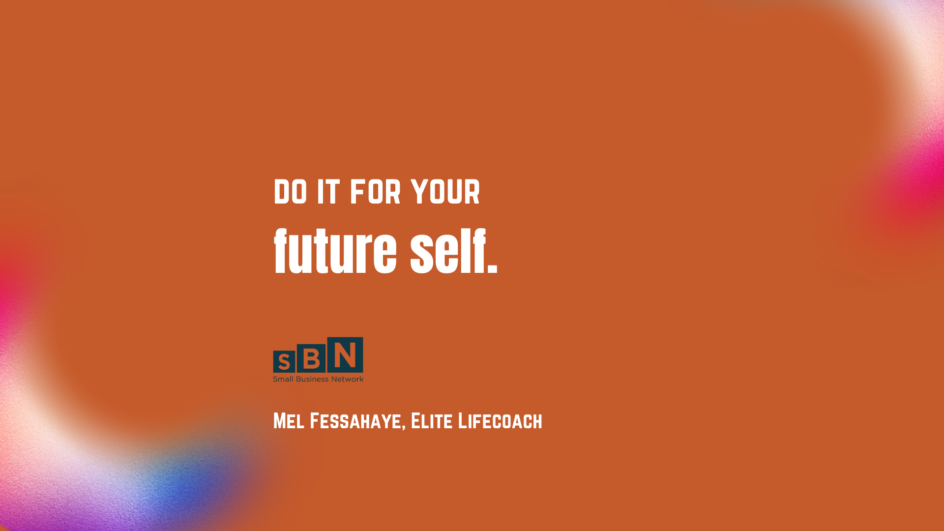 Graphic that says do it for your future self.